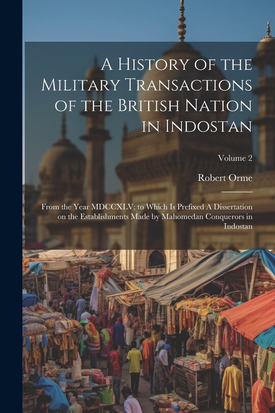 Front cover_A History of the Military Transactions of the British Nation in Indostan