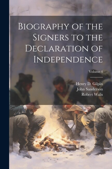 Couverture_Biography of the Signers to the Declaration of Independence; Volume 4