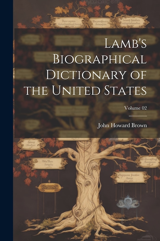 Couverture_Lamb's Biographical Dictionary of the United States; Volume 02