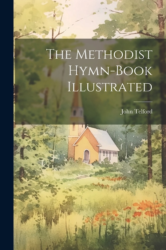 Front cover_The Methodist Hymn-book Illustrated