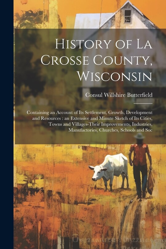 Front cover_History of La Crosse County, Wisconsin