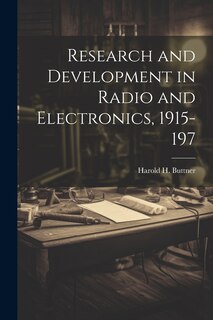Couverture_Research and Development in Radio and Electronics, 1915-197