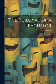 Couverture_The Rubáiyát of a Bachelor