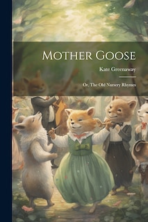 Couverture_Mother Goose; or, The old Nursery Rhymes