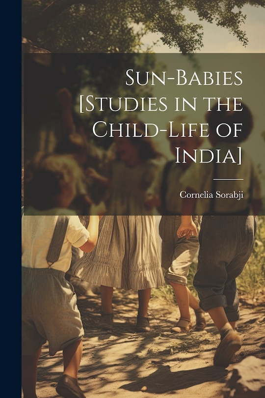 Front cover_Sun-babies [studies in the Child-life of India]