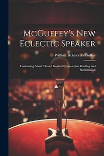 Front cover_McGuffey's new Eclectic Speaker