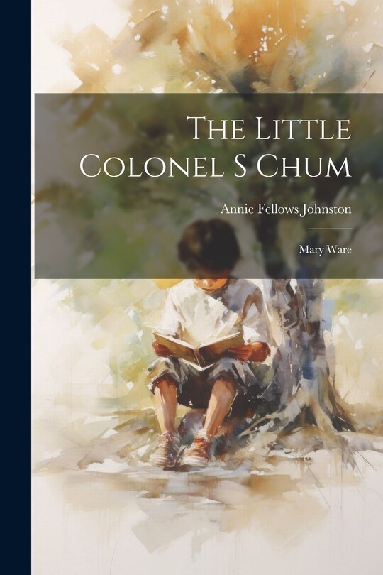 Front cover_The Little Colonel s Chum