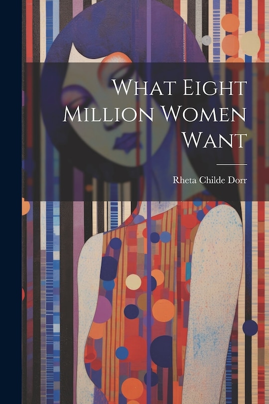 Front cover_What Eight Million Women Want