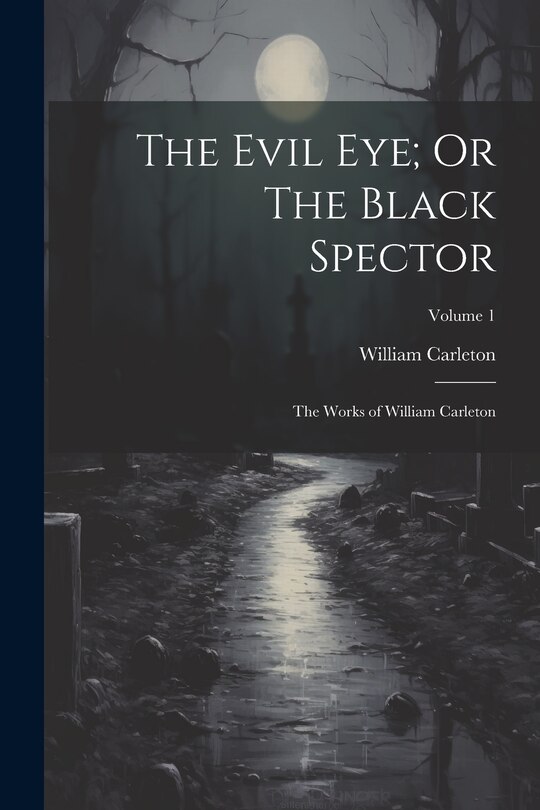 Front cover_The Evil Eye; Or The Black Spector