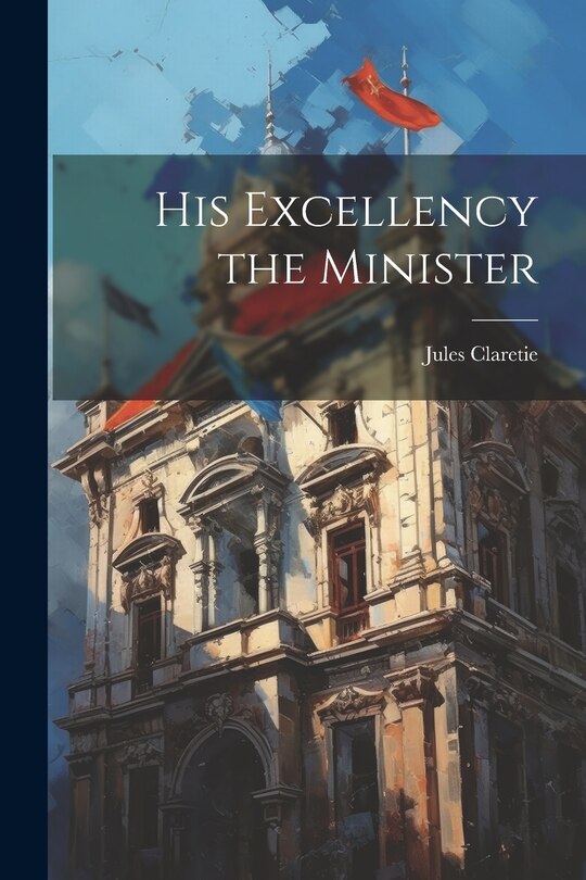 Front cover_His Excellency the Minister