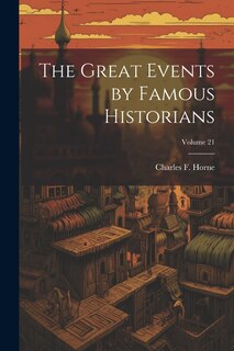 Front cover_The Great Events by Famous Historians; Volume 21