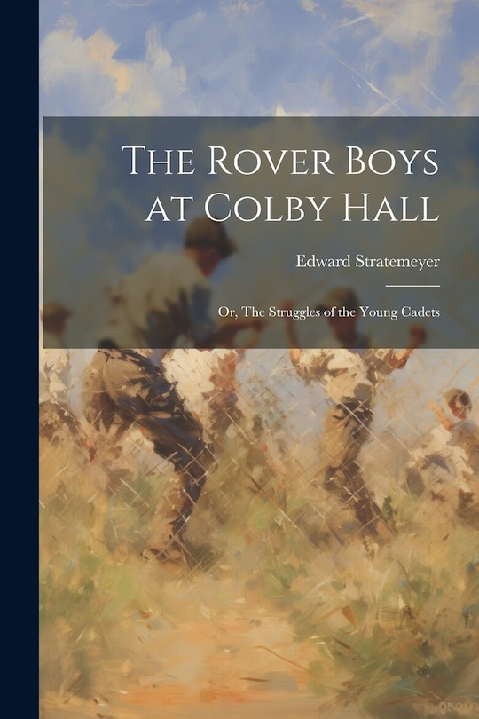 Couverture_The Rover Boys at Colby Hall