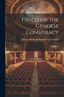 Front cover_Fiesco or the Genoese Conspiracy
