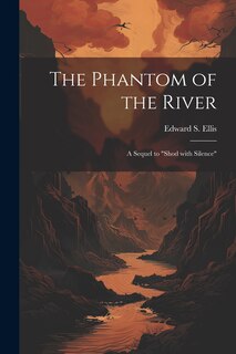 Front cover_The Phantom of the River