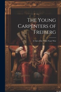 Couverture_The Young Carpenters of Freiberg