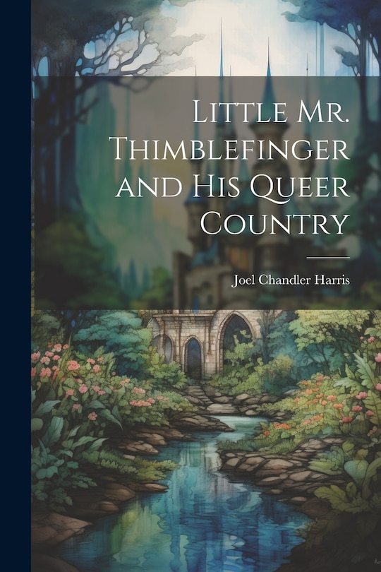 Couverture_Little Mr. Thimblefinger and His Queer Country