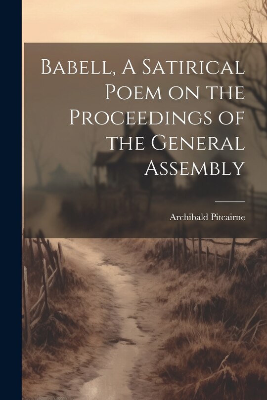 Front cover_Babell, A Satirical Poem on the Proceedings of the General Assembly
