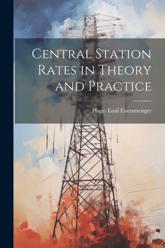 Couverture_Central Station Rates in Theory and Practice