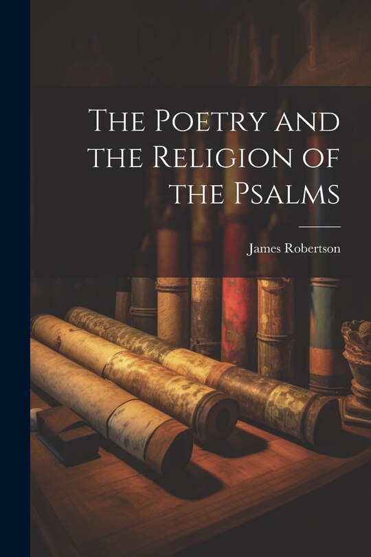 Front cover_The Poetry and the Religion of the Psalms