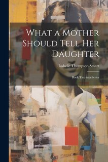 Couverture_What a Mother Should Tell Her Daughter