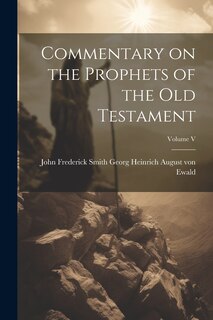 Front cover_Commentary on the Prophets of the Old Testament; Volume V