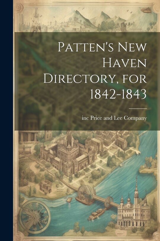 Couverture_Patten's New Haven Directory, for 1842-1843