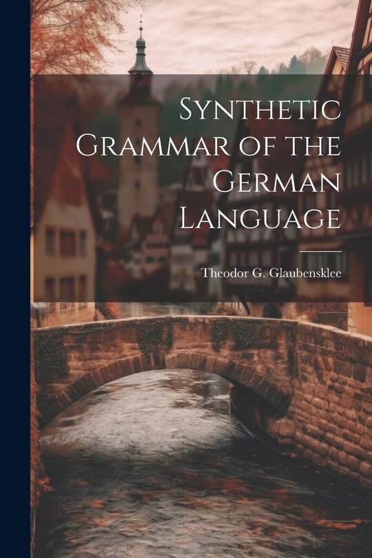 Front cover_Synthetic Grammar of the German Language