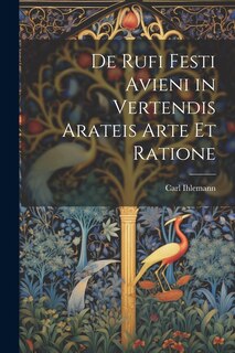 Front cover_De Rufi Festi Avieni in Vertendis Arateis Arte et Ratione