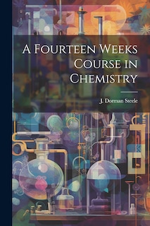 Couverture_A Fourteen Weeks Course in Chemistry