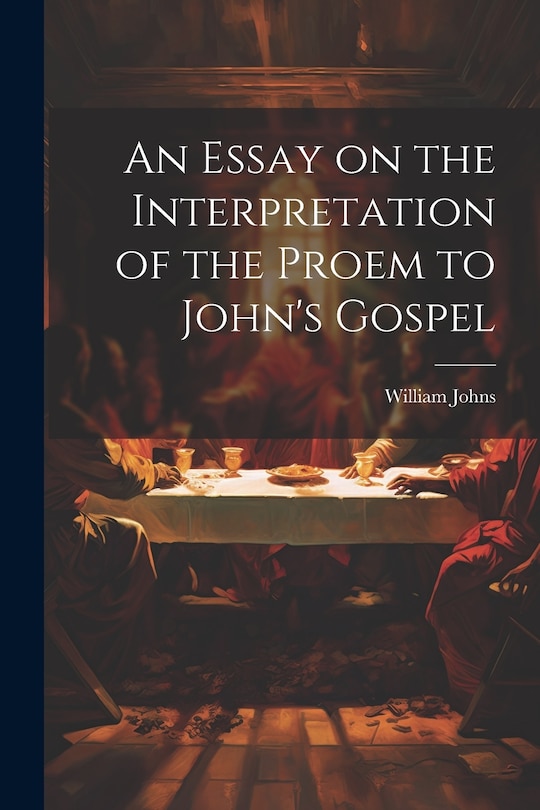 Couverture_An Essay on the Interpretation of the Proem to John's Gospel