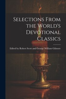 Front cover_Selections From the World's Devotional Classics