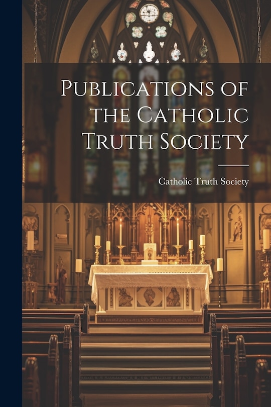 Couverture_Publications of the Catholic Truth Society