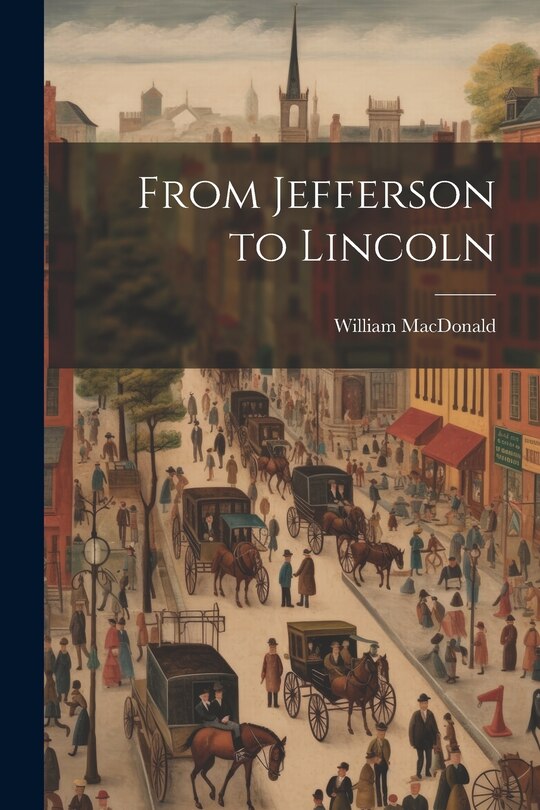 Couverture_From Jefferson to Lincoln