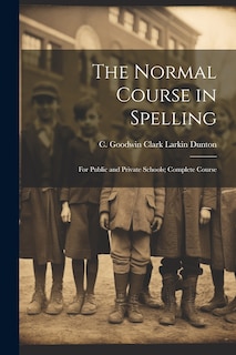 Front cover_The Normal Course in Spelling