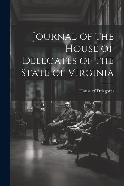 Journal of the House of Delegates of the State of Virginia