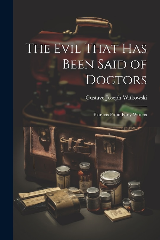 Front cover_The Evil That Has Been Said of Doctors