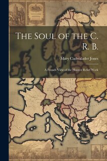 Front cover_The Soul of the C. R. B.