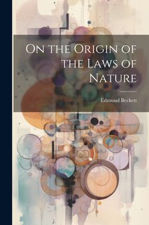 Front cover_On the Origin of the Laws of Nature