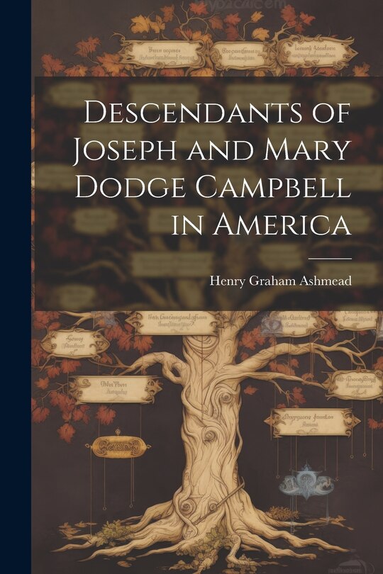 Front cover_Descendants of Joseph and Mary Dodge Campbell in America