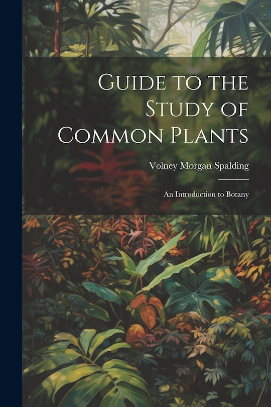 Front cover_Guide to the Study of Common Plants