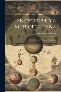 Front cover_Encyclopædia Metropolitana; or, System of Universal Knowledge