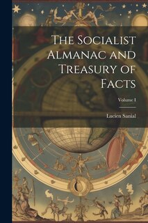 Front cover_The Socialist Almanac and Treasury of Facts; Volume I