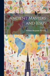 Front cover_Ancient Masters and Jesus