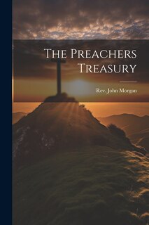 Front cover_The Preachers Treasury