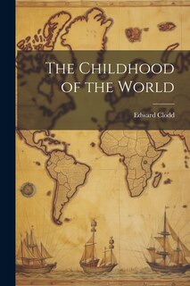 Front cover_The Childhood of the World