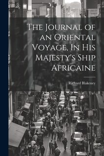 Couverture_The Journal of an Oriental Voyage, In His Majesty's Ship Africaine