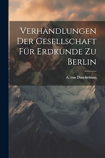 Front cover_Verhandlungen der Gesellschaft für Erdkunde zu Berlin