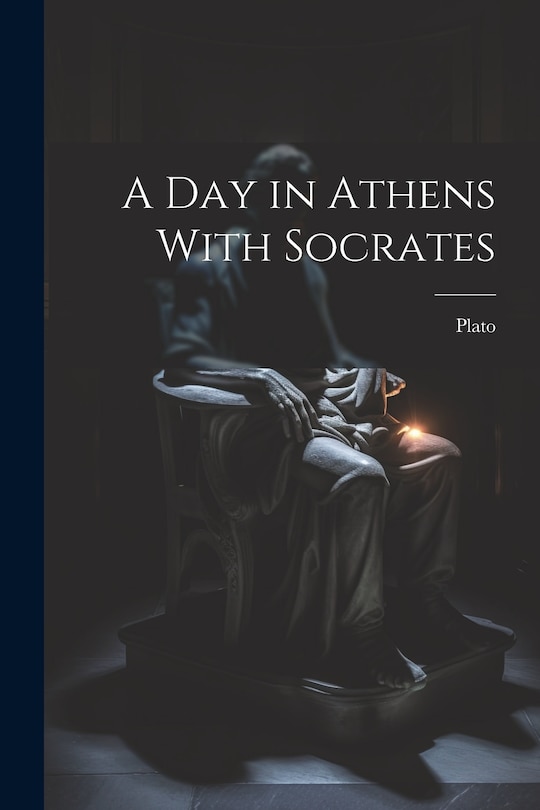 Front cover_A Day in Athens With Socrates