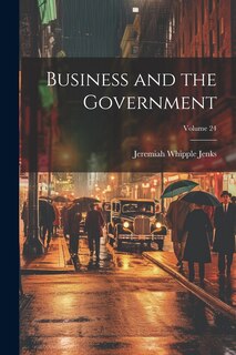 Front cover_Business and the Government; Volume 24