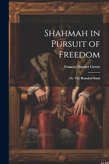 Couverture_Shahmah in Pursuit of Freedom; or, The Branded Hand